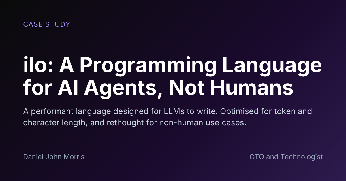 ilo: A Programming Language for AI Agents, Not Humans - Case Study ...